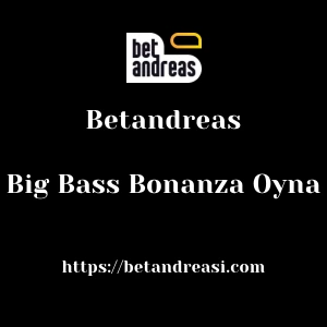Betandreas Big Bass Bonanza Oyna
