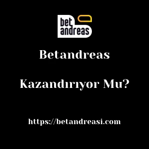 Betandreas Kazandırıyor Mu?