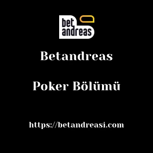 Betandreas Poker Bölümü